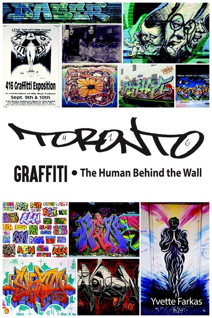 Toronto Graffiti: The Human Behind the Wall cover